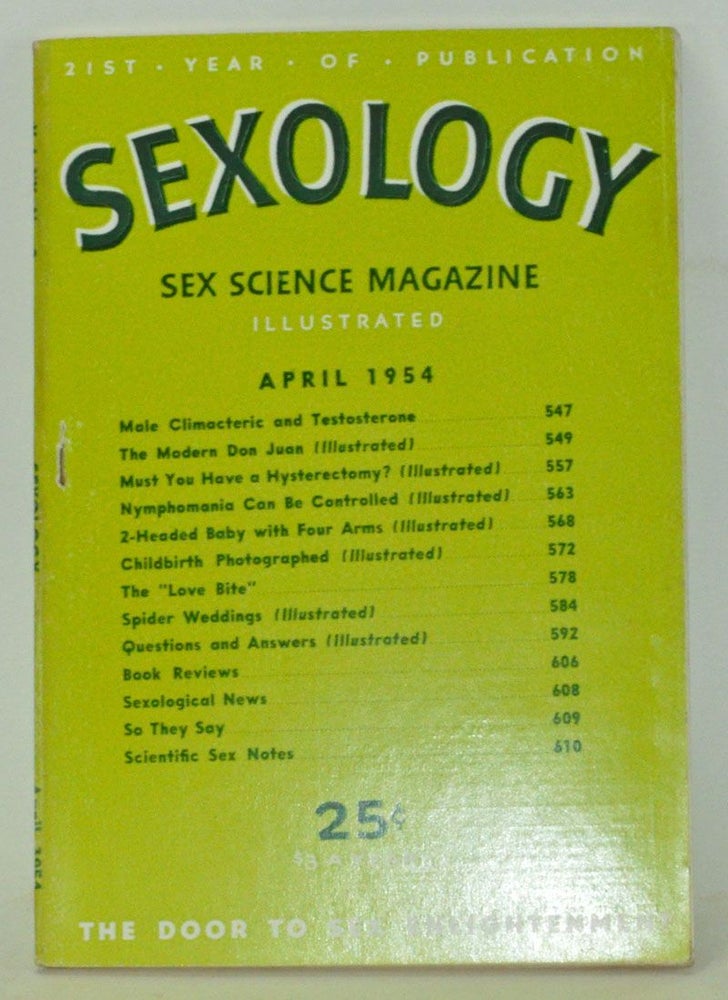 Item #3820146 Sexology: Sex Science Magazine. An Authoritative Guide to Sex Education. Volume 20, No. 9 (April 1954). Hugo Gernsback, Olivier Loras, D. O. Cauldwell, Helen Kitchen Branson, H. Winfield, T. Bowen Partington, Georges and Chantal Pasteur.