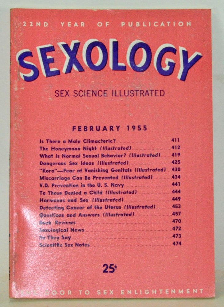 Item #3820156 Sexology: Sex Science Magazine. An Authoritative Guide to Sex Education. Volume 21, No. 7 (February 1955). Hugo Gernsback, Edward Dengrove, Robert Wood, D. O. Cauldwell, H. R. Teirich, Eugene B. Mozes, Ben Preece, Edward Podolsky, H. W. Secor.
