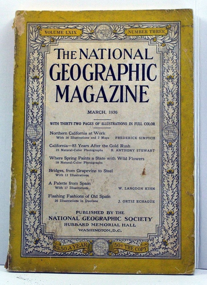 Item #3830027 The National Geographic Magazine, Volume 69, Number 3 (March, 1936). Gilbert Grosvenor, Frederick Simpich, B. Anthony Stewart, W. Langdon Kihn, J. Ortiz Echagüe.
