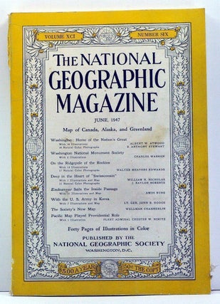 Item #3830036 The National Geographic Magazine, Volume 91, Number 6 (June, 1947). Gilbert...