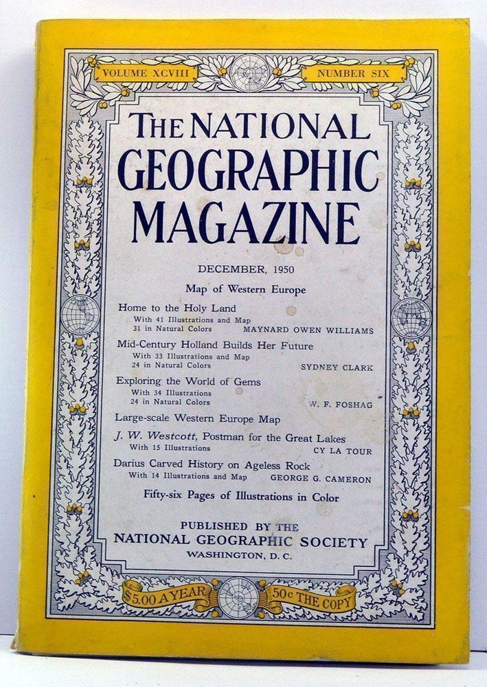 Item #3830055 The National Geographic Magazine, Volume 98, Number 6 (December, 1950). Gilbert Grosvenor, Maynard Owen Williams, Sydney Clark, W. F. Foshag, Cy La Tour, George G. Cameron.