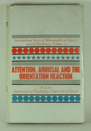 Item #3840067 Attention, Arousal and the Orientation Reaction. R. Lynn