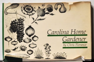 Item #3840069 Carolina Home Gardener. Chris Florance