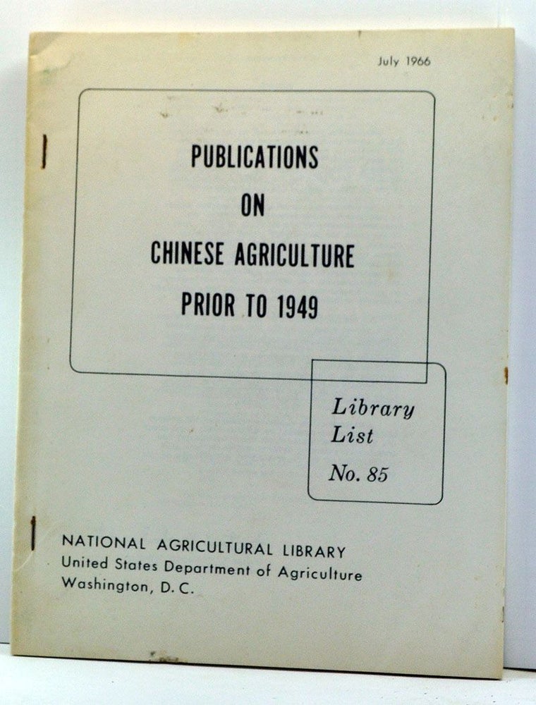Item #3850004 Publications on Chinese Agriculture Prior to 1949. National Agriculture Library.