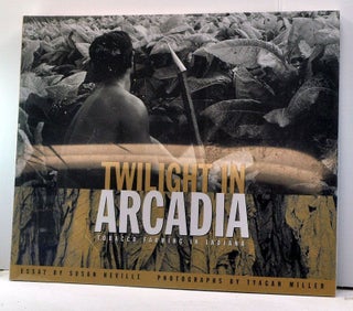 Item #3850016 Twilight in Arcadia: Tobacco Farming in Indiana. Susan Neville, Tyagan Miller