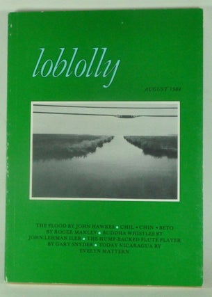 Item #3850036 Loblolly: A Literary Biannual of the Vortex, Volume 1, Number 1 (August 1984). Tom...