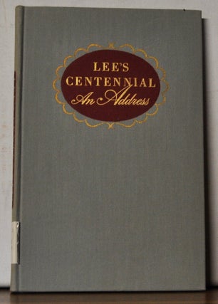 Item #3850067 Lee's Centennial: An Address. Delivered at Lexington, Virginia, Saturday,...