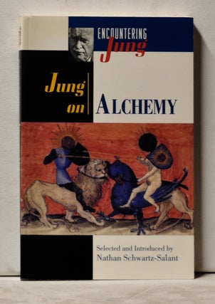 Item #3860063 Jung on Alchemy. Nathan Schwartz-Salant, intro ed