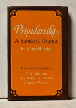 Item #3860069 Priyadarsika: A Sanskrit Drama by Harsha. King of Northern India in the Seventh...