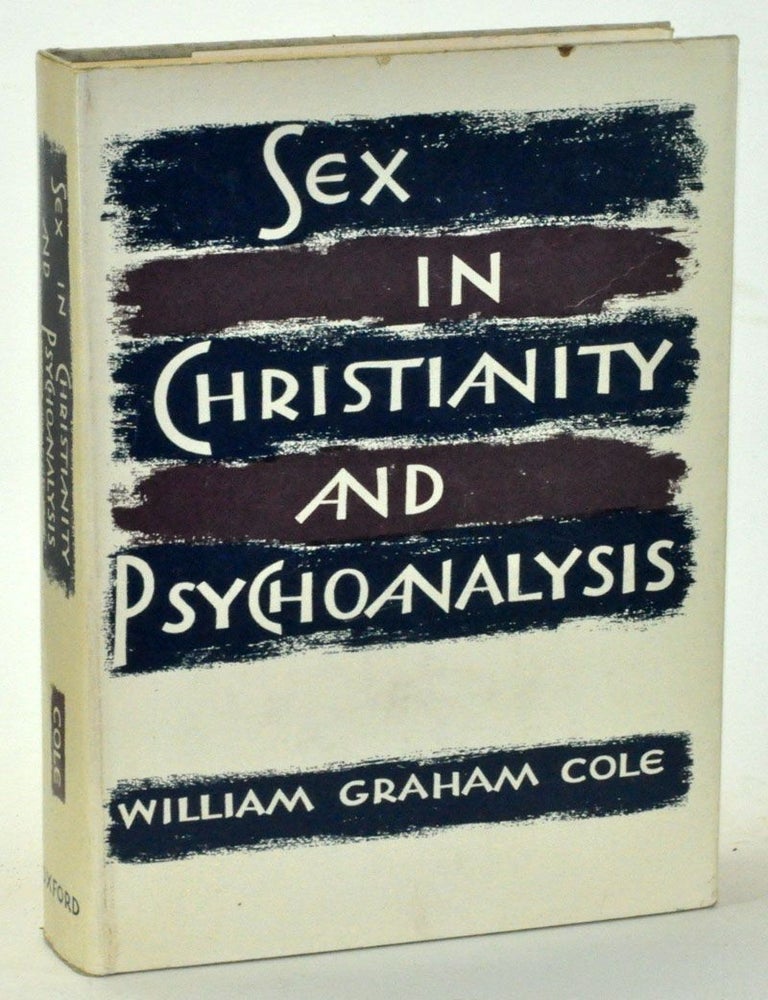 Item #3870041 Sex in Christianity and Psychoanalysis. William Graham Cole.