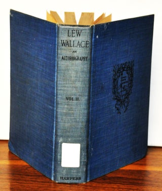 Item #3870057 Lew Wallace: An Autobiography. Volume II. Lew Wallace