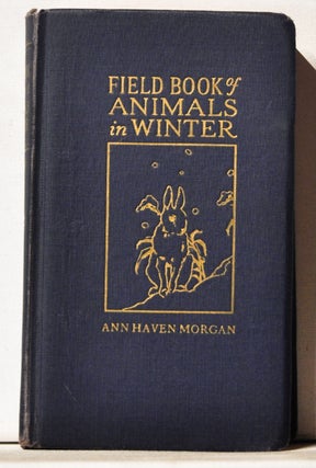 Item #3880038 Field Book of Animals in Winter. Ann Haven Morgan