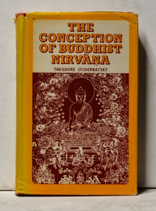 Item #3880045 The Conception of Buddhist Nirvana. comprehensive analysis, introduction, Theodore...