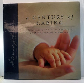 Item #3890023 A Century of Caring: Celebrating the First 100 Years of Mead Johnson & Company....