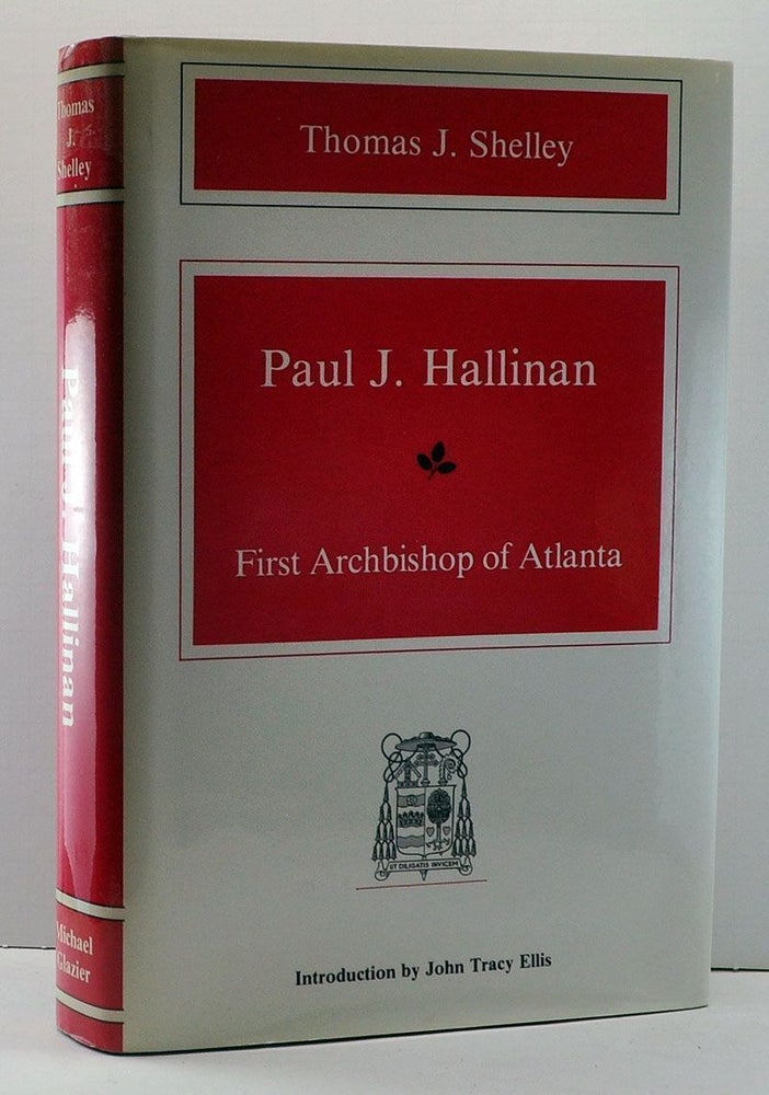 Item #3900016 Paul J. Hallinan: First Archbishop of Atlanta. Thomas J. Shelley.