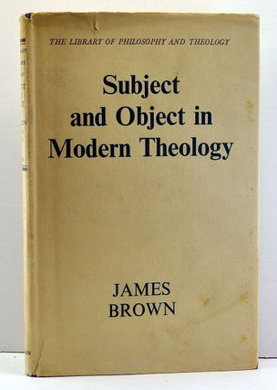 Item #3910020 Subject and Object in Modern Theology: The Croall Lectures Given in the University...