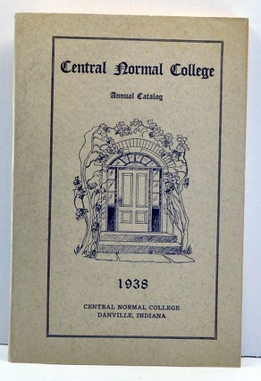 Item #3910021 Central Normal College Annual Catalog 1938-1939. (Central Normal College...