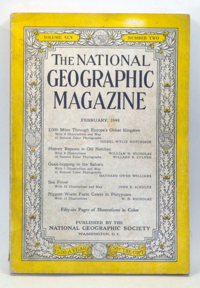 Item #3930034 The National Geographic Magazine, Volume 95, Number 2 (February 1949). Gilbert Grosvenor, Isobel Wylie Hurchison, William H. Nicholas, Willard R. Culver, Maynard Owen Williams, John E. Schultz, W. H. Nicholas.