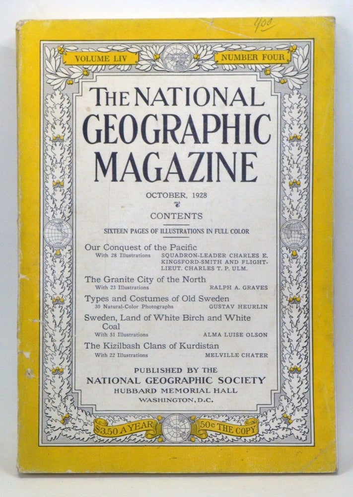 Item #3930054 National Geographic Magazine, Volume 54, Number 4 (October 1928). Gilbert H. Grosvenor, Chalres E. Kingsford-Smith, Charles T. P. Ulm, Ralph A. Graves, Gustav Heurlin, Alma Luise Olson, Melville Chater.