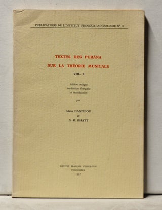 Item #3940108 Textes des Purana sur la Théorie Musicale, Vol. I. Alain Daniélou, N. R. Bhat