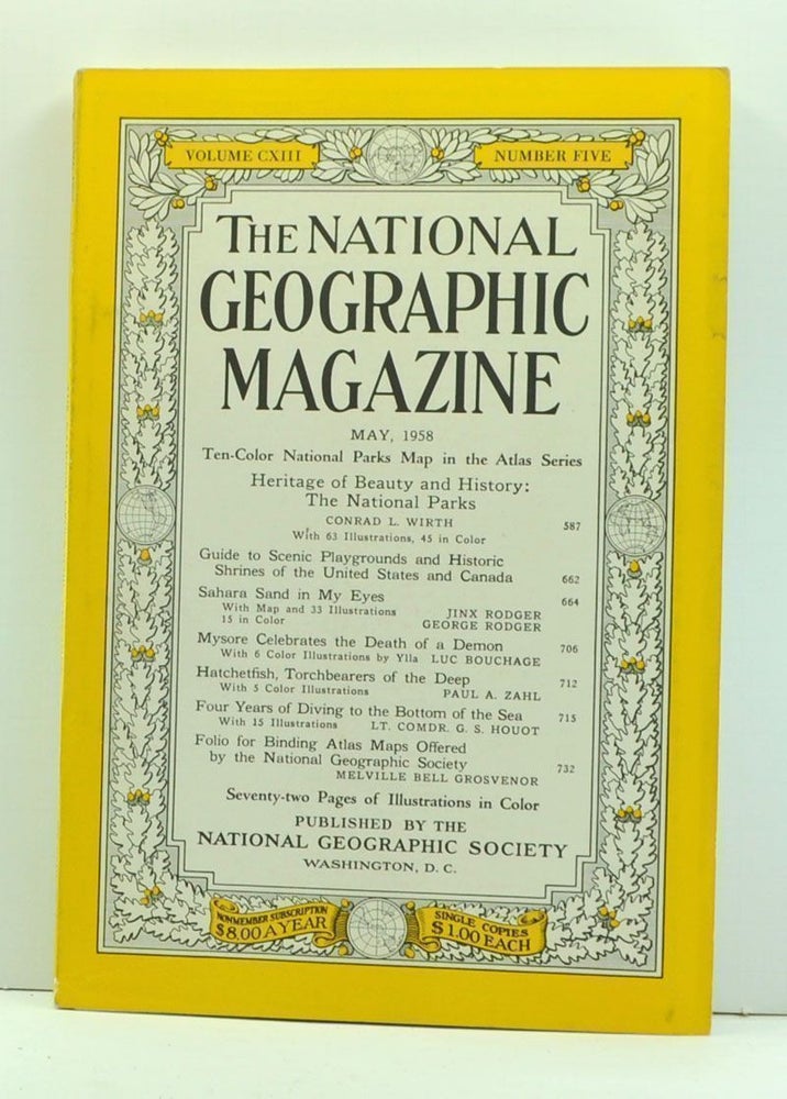 Item #3950012 The National Geographic Magazine, Volume 113, Number Five (May, 1958). Melville Bell Grosvenor, Conrad L. Wirth, Jinx Rodger, George Rodger, Luc Bouchage, Paul A. Zahn, G. S. Houot.