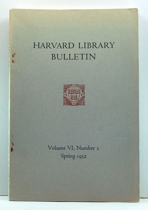 Item #3960034 Harvard Library Bulletin, Volume 6, Number 2 (Spring 1952). George William...