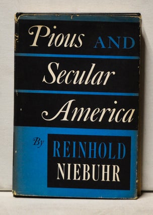 Item #3960063 Pious and Secular America. Reinhold Niebuhr