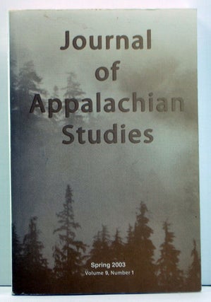 Item #3970007 Journal of Appalachian Studies, Volume 9, Number 1 (Spring 2003). Dwight B....