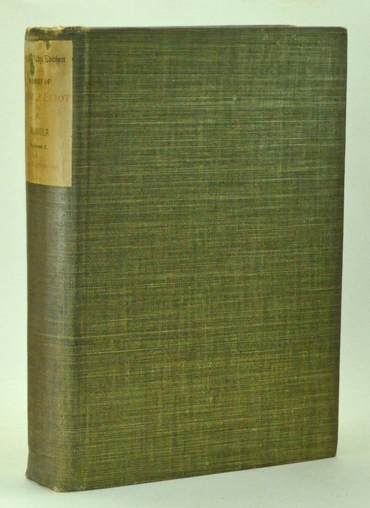 Item #3970046 Romola, in three volumes. Holly Lodge Edition. George Eliot, Mary Ann Evans.