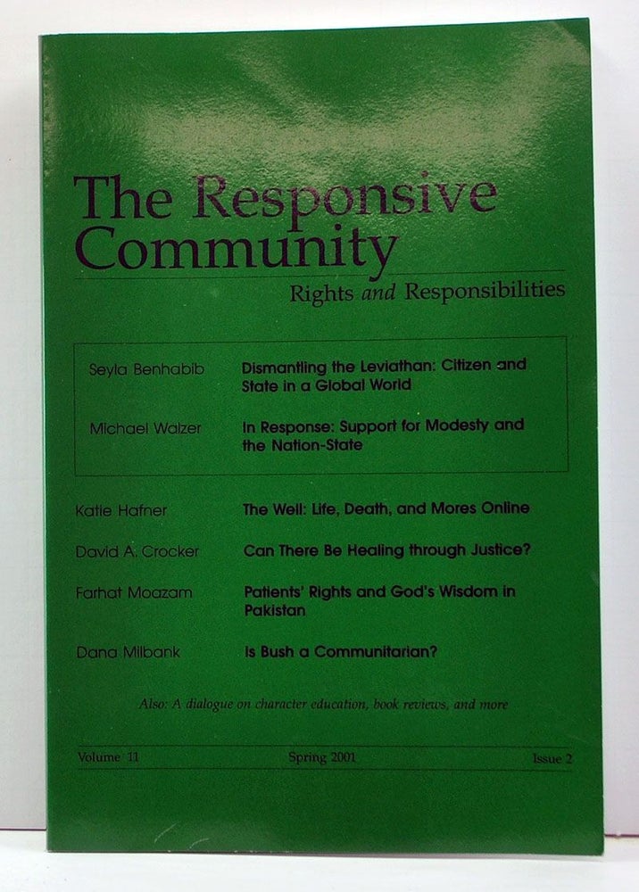 Item #3980023 The Responsive Community: Rights and Responsibilities. Volume 11, Issue 2 (Spring 2001). Amitai Etzioni, Seyla Benhabib, David A. Crocker, Farhat Moazam, Katie Hafner, others.