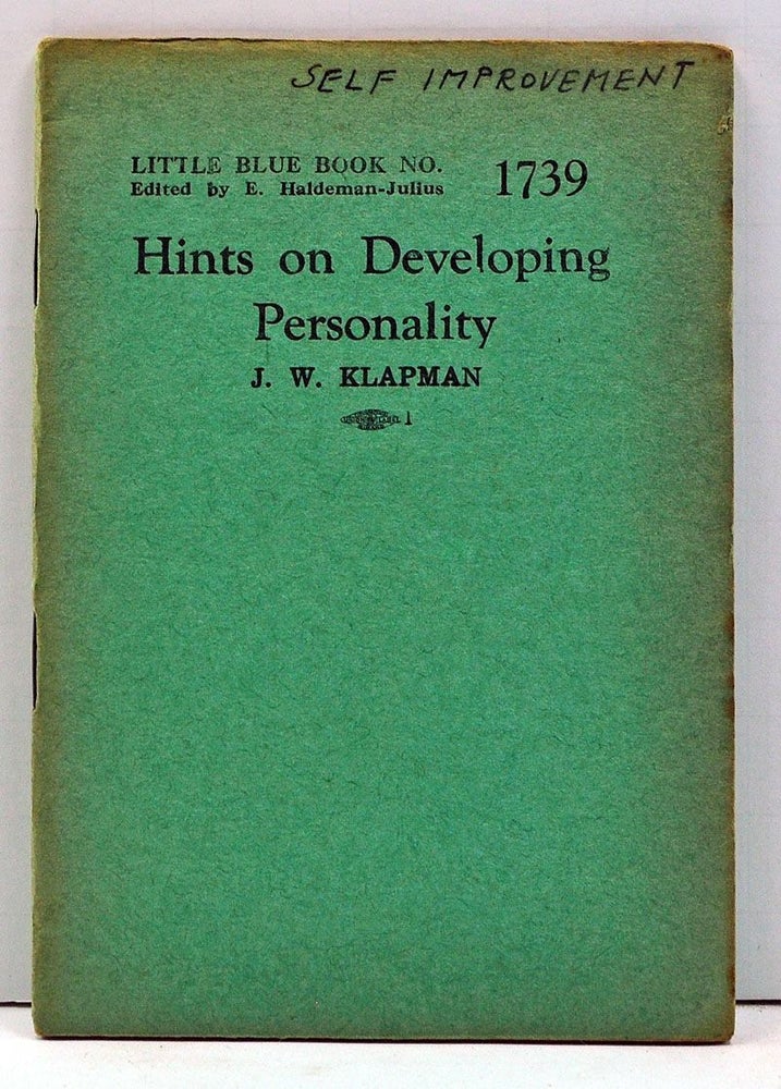 Item #4000122 Hints on Developing Personality (Little Blue Book No. 1739). J. W. Klapman.