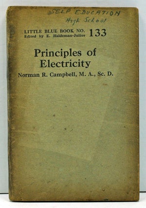 Item #4000127 Principles of Electricity (Little Blue Book No. 133). Norman R. Campbell