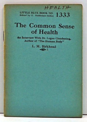 Item #4000131 The Common Sense of Health: An Interview with Dr. Logan Glendening, Author of "The...