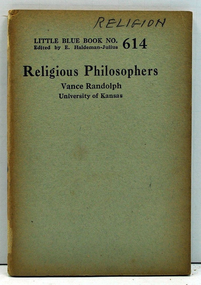 Item #4000172 Religious Philosophers (Little Blue Book No. 614). Vance Randolph.