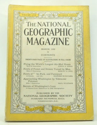 Item #4000198 The National Geographic Magazine, Volume 57, Number 3 (March 1930). Gilbert...
