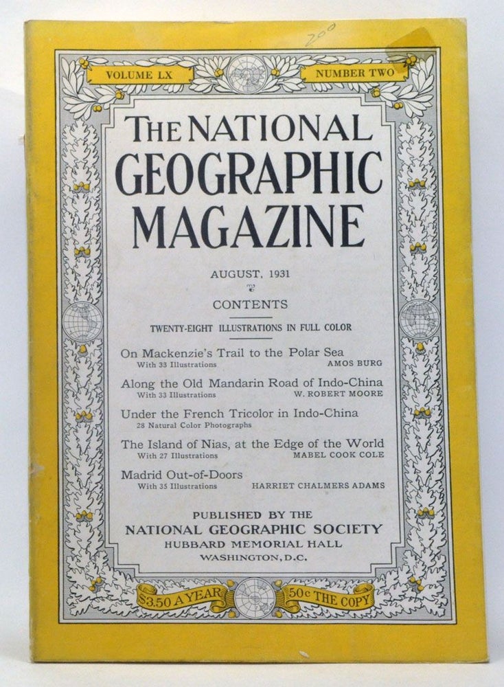 Item #4000203 The National Geographic Magazine, Volume 60, Number 2 (August 1931). Gilbert Grosvenor, Amos Burg, W. Robert Moore, Mabel Cook Cole, Harriet Chalmers Adams.