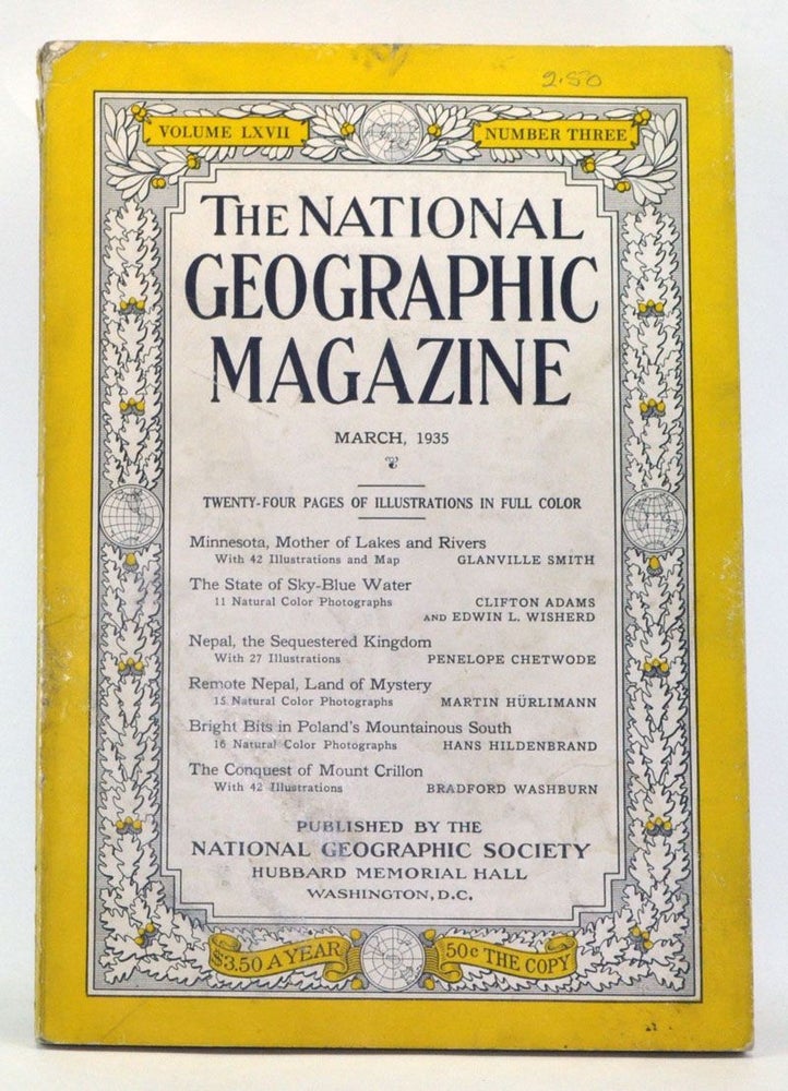 Item #4000206 The National Geographic Magazine, Volume 67, Number 3 (March 1935). Gilbert Grosvenor, Glanville Smith, Clifton Adams, Edwin L. Wisherd, Penelope Chetwode, Martin Hürlimann, Hans Hildenbrand, Bradford Washburn.