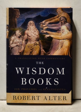 Item #4000219 The Wisdom Books: Job, Proverbs, and Ecclesiastes. A Translation with Commentary....