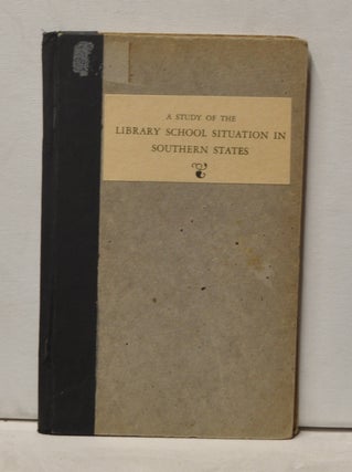 Item #4000223 A Study of the Library School Situation in Southern States. Sarah C. N. Bogle