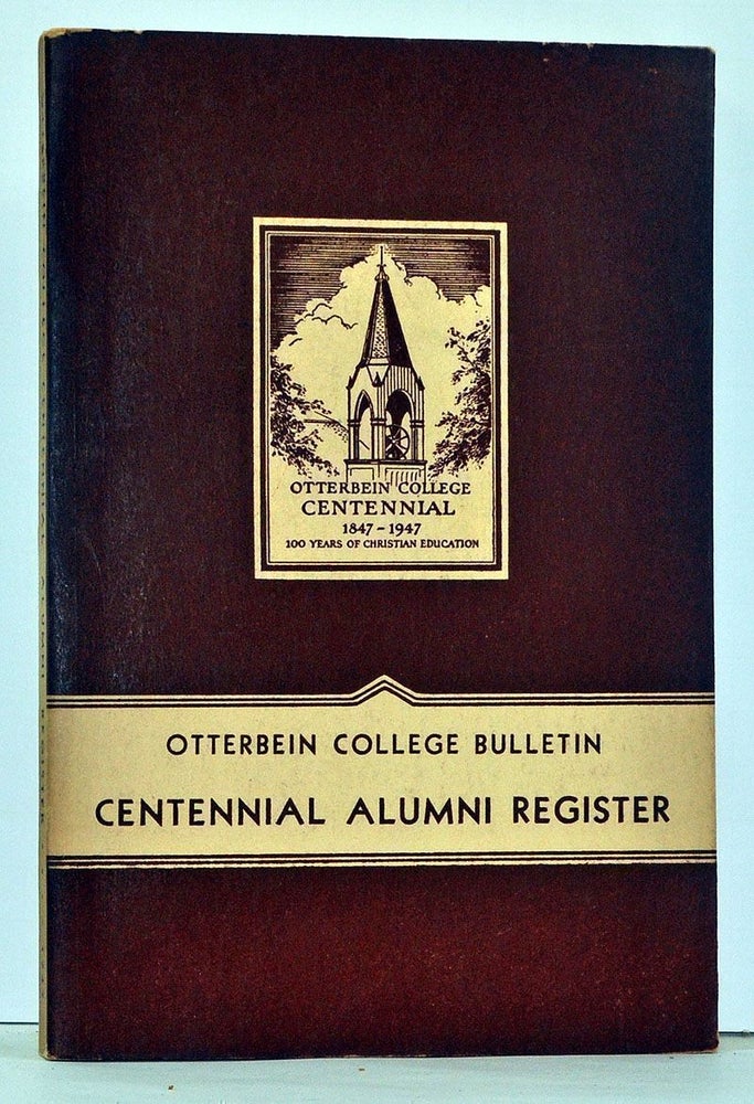 Item #4010022 Otterbein College Bulletin Vol. 43 No. 2: Centennial Alumni Register. Noted.
