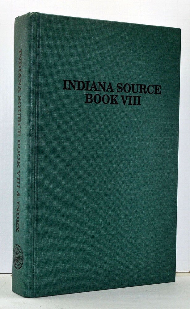 Item #4010025 Indiana Source Book: Material From the Hoosier Genealogist, 1991-1992. Volume Eight (8) with Index. Ruth Dorrell, comp.
