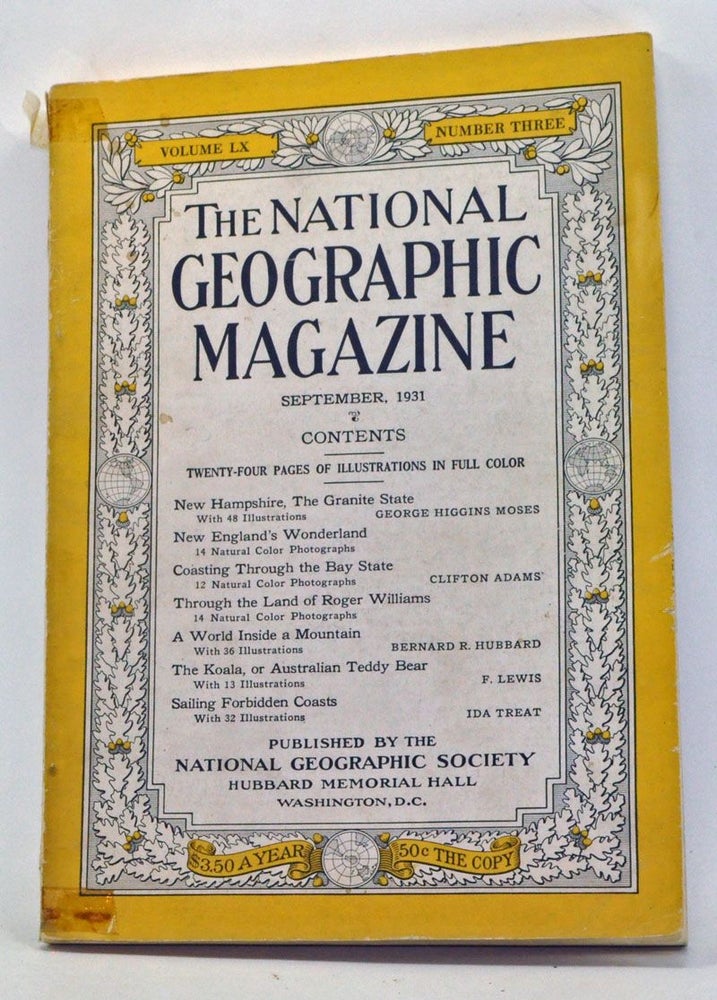 Item #4040035 The National Geographic Magazine, Volume 60, Number 3 (September 1931). Gilbert Grosvenor, George Higgins Moses, Clifton Adams, Bernard R. Hubbard, F. Lewis, Ida Treat.