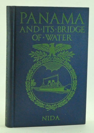 Item #4040050 Panama and Its "Bridge of Water" Stella Humphrey Nida