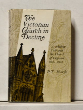Item #4040064 The Victorian Church in Decline: Archbishop Tair and the Church of England,...