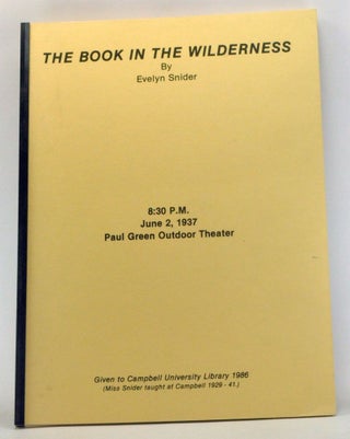 Item #4060063 The Book in the Wilderness. June 2, 1937, Paul Green Outdoor Theater. Evelyn Snider