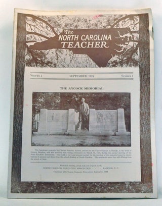 Item #4060067 The North Carolina Teacher, Volume 1, Number 1 (September 1924). T. Wingate...
