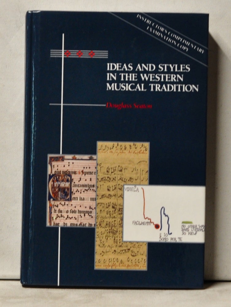 Item #4060095 Ideas and Styles in the Western Musical Tradition. Douglass Seaton.