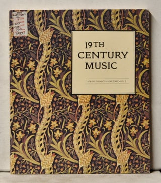 Item #4060098 19th Century Music, Volume 23, Number 3 (Spring 2000). James Hepokoski, Andrew...