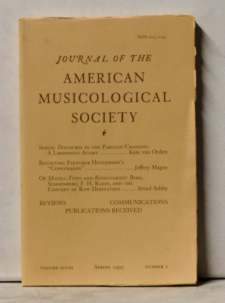 Item #4070054 Journal of the American Musicological Society, Volume 48, Number 1 (Spring 1995). Paula Higgins, Kate van Orden, Jeffrey Magee, Arved Ashby.