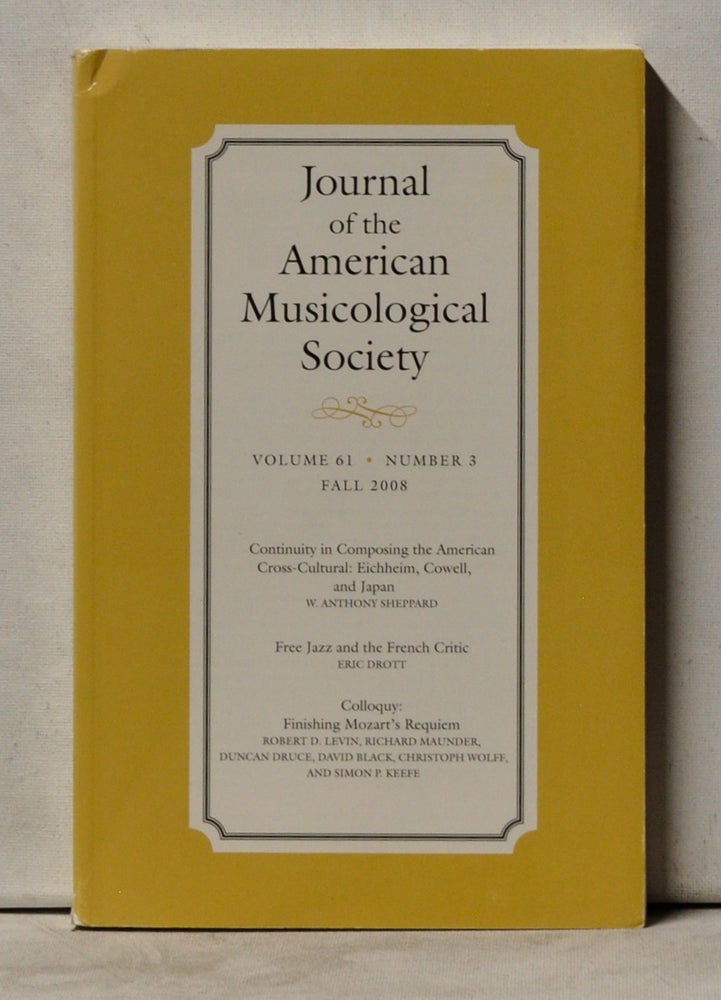 Item #4070067 Journal of the American Musicological Society, Volume 61, Number 3 (Fall 2008). Kate Van Orden, W. Anthony Sheppard, Eric Drott, Robert D. Levin.